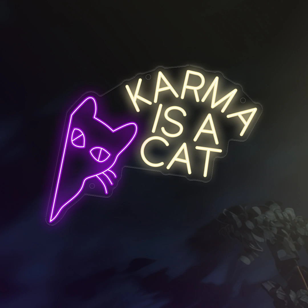 Karma is a Cat Neon Sign