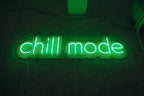 Chill mode neon sign for home