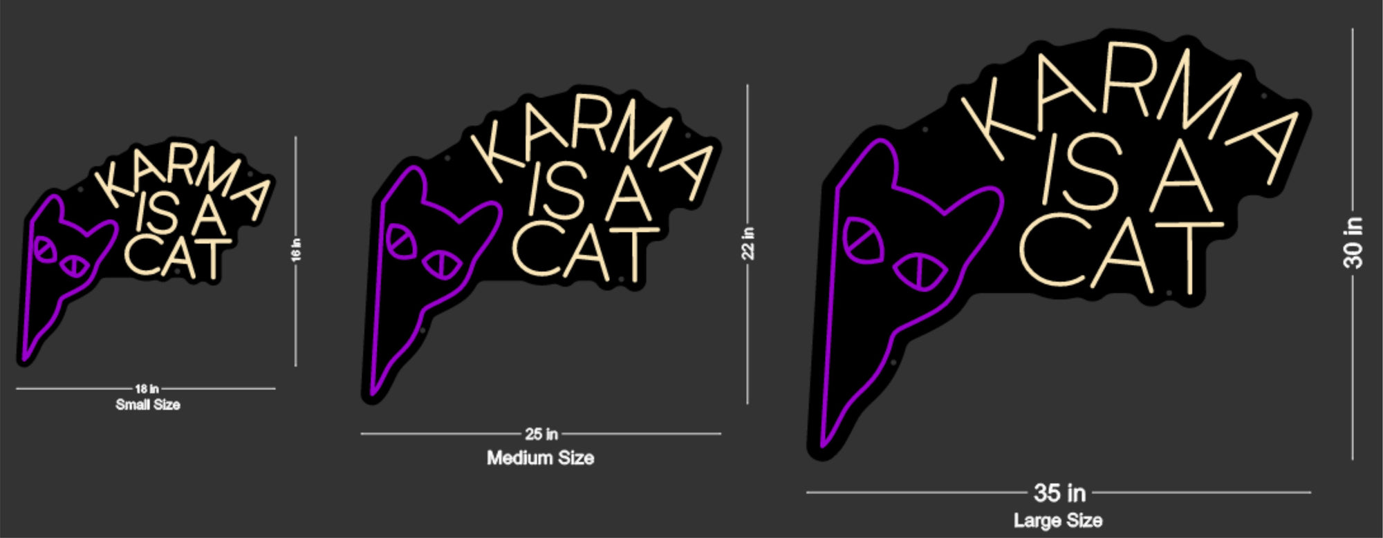 Karma is a Cat Neon Sign